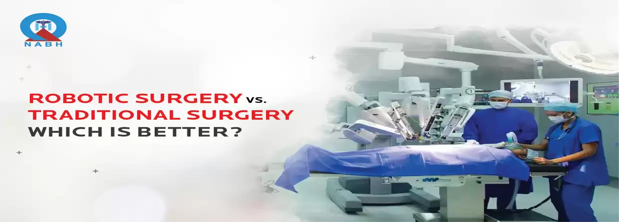 Robotic Surgery v/s Traditional Surgery: Which is Better?